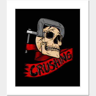 Skull Crushing Posters and Art